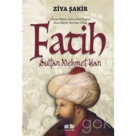Fatih Sultan Mehmet Han - Ziya Şakir