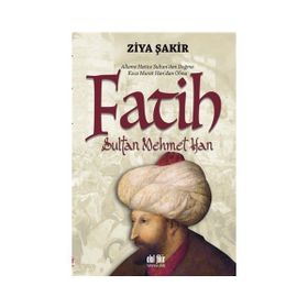Fatih Sultan Mehmet Han - Ziya Şakir