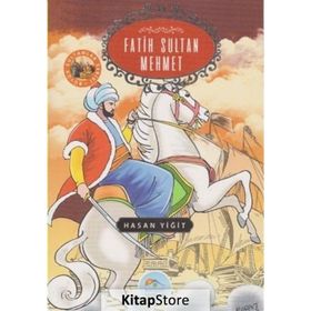 Fatih Sultan Mehmet - Hasan Yiğit