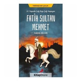 Fatih Sultan Mehmet - İsmail Bilgin