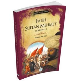 Fatih Sultan Mehmet - Padişahlar Serisi - Ahmet Seyrek