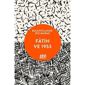 Fatih Ve 1953 - Efe Murad