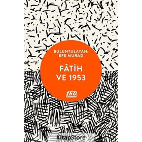 Fatih Ve 1953 - Efe Murad