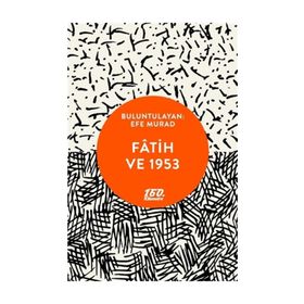 Fatih Ve 1953 - Efe Murad