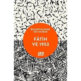 Fatih Ve 1953 - Efe Murad