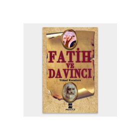 FATIH VE DA VINCI - YÜKSEL KOCADORU