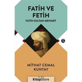 Fatih ve Fetih - Mithat Cemal Kuntay
