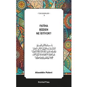 Fatiha Bizden Ne İstiyor - Alaeddin Palevi