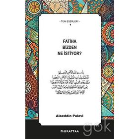 Fatiha Bizden Ne İstiyor - Alaeddin Palevi
