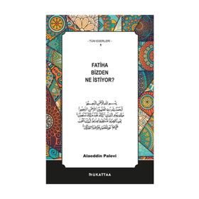 Fatiha Bizden Ne İstiyor - Alaeddin Palevi