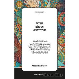 Fatiha Bizden Ne İstiyor - Alaeddin Palevi