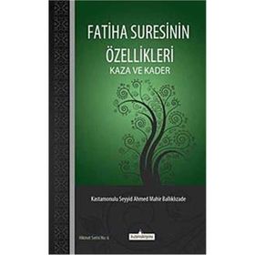 Fatiha Suresinin Özellikleri - kastamonulu seyyid ahmed mahir baliklizade