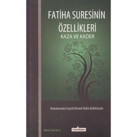 Fatiha Suresinin Özellikleri - kastamonulu seyyid ahmed mahir baliklizade