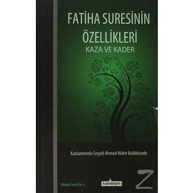 Fatiha Suresinin Özellikleri - kastamonulu seyyid ahmed mahir baliklizade