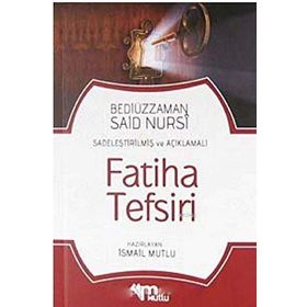 FATIHA TEFSIRI - BEDİÜZZAMAN SAID NURSI