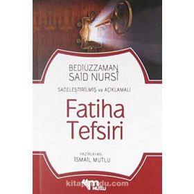 FATIHA TEFSIRI - BEDİÜZZAMAN SAID NURSI