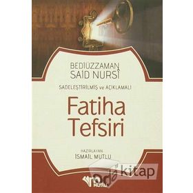 FATIHA TEFSIRI - BEDİÜZZAMAN SAID NURSI