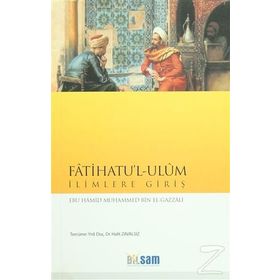 Fatihatu’l - Ulum İlimlere Giriş - imami gazali