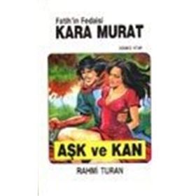 Fatih’in Fedaisi Kara Murat 3 Aşk ve Kan - Rahmi Turan