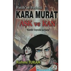 Fatih’in Fedaisi Kara Murat 3 Aşk ve Kan - Rahmi Turan