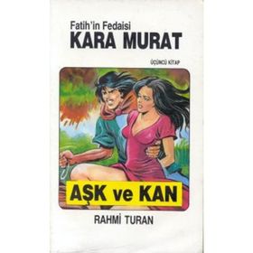 Fatih’in Fedaisi Kara Murat 3 Aşk ve Kan - Rahmi Turan