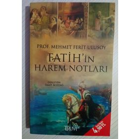 FATIHIN HAREM NOTLARI - MEHMET FERIT ULUSOY