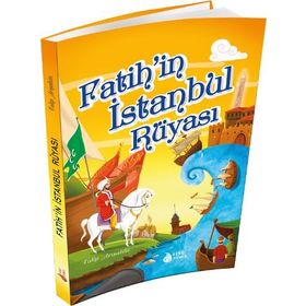 Fatih’in İstanbul Rüyası - Talip Arışahin