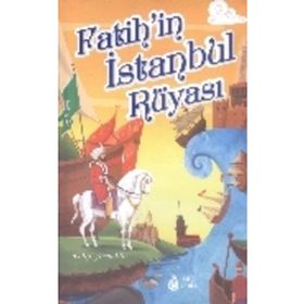 Fatih’in İstanbul Rüyası - Talip Arışahin