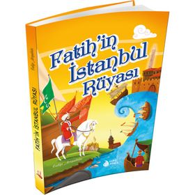 Fatih’in İstanbul Rüyası - Talip Arışahin