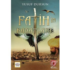 Fatih’in Kanatları - Yusuf Dursun