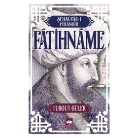 Fatihname - Turgut Güler