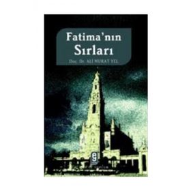 FATİMA´NIN SIRLARI - ALI MURAT YEL