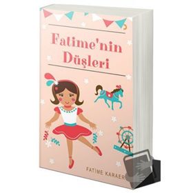Fatimenin Düşleri - Fatime Karaer