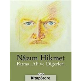 Fatma, Ali ve Diğerleri - Nazım Hikmet