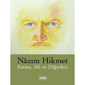 Fatma, Ali ve Diğerleri - Nazım Hikmet