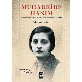 Fatma Aliye Hanım Yahut Bir Muharrire-i Osmaniyenin Neşeti - ahmed mithad efendi