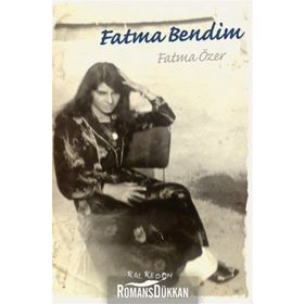 Fatma Bendim - Fatma Özer