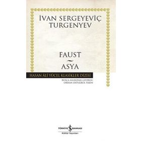 Faust - Asya - İvan Sergeyeviç Turgenyev