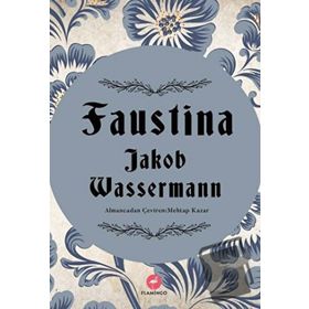 Faustina Jakob Wassermann Flamingo Yayınları