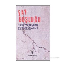 FAY BOŞLUĞU TÜRK YAZININDAN DEPREM ÖYKÜLERI - KADIR YÜKSEL