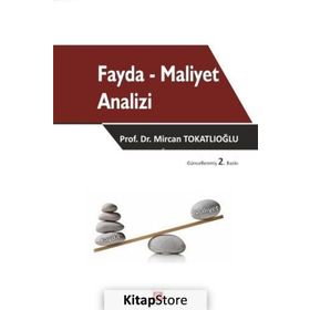 FAYDA MALIYET ANALIZI - MIRCAN YILDIZ TOKATLIOĞLU