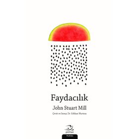 Faydacılık - John Stuart Mill