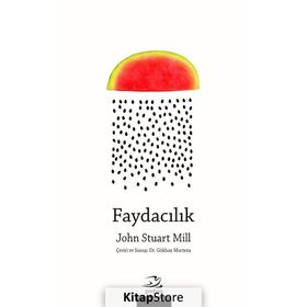 Faydacılık - John Stuart Mill