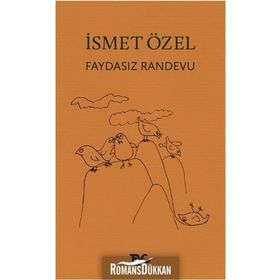 Faydasız Randevu - İsmet Özel
