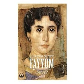 Fayyum - Suret - Züleyha Şener