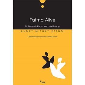 Fazıl ve Feylosof Kızım Fatma Aliyeye Mektuplar - Ahmet Mithat Efendi