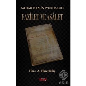Fazilet ve Asalet - Mehmet Emin Yurdakul
