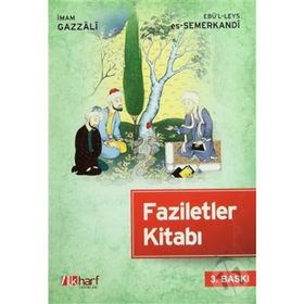 FAZILETLER KİTABI - EBÜ`L-LEYS ES-SEMERKANDÎ;İMAM-I GAZALI