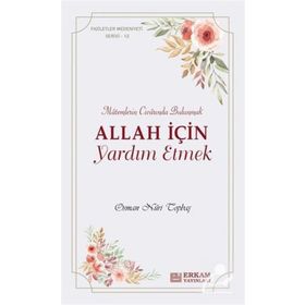 Faziletler Medeniyeti Serisi 12 - Osman Nuri Topbaş