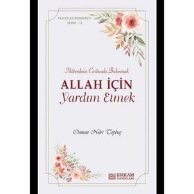 Faziletler Medeniyeti Serisi 12 - Osman Nuri Topbaş